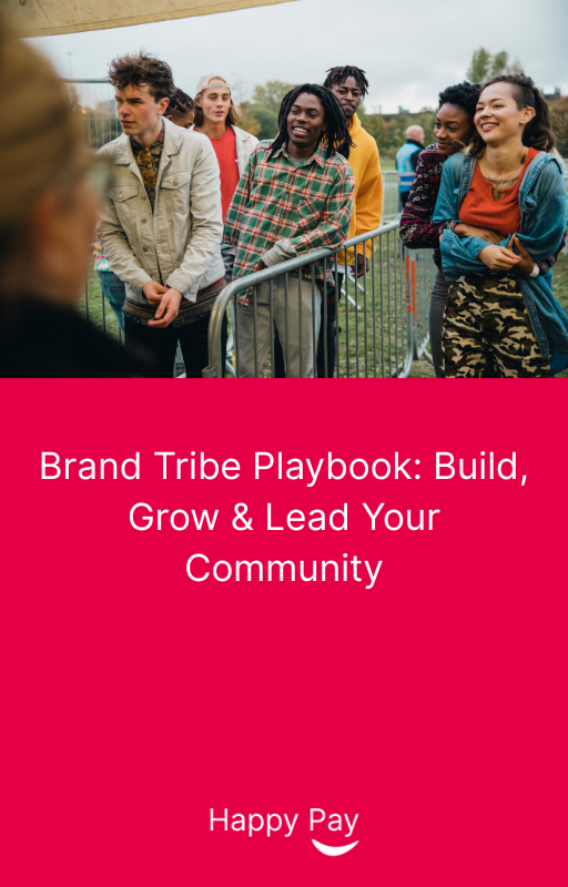 Brand Tribe Playbook: Build, Grow & Lead Your Community